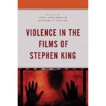 Violence in the Films of Stephen King (Lexington Books Horror Studies)