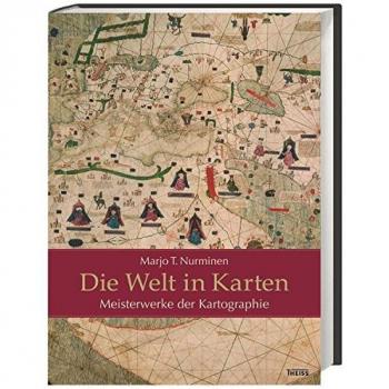 Marjo Nurminen Die Welt In Karten: Meisterwerke Der Kartographie