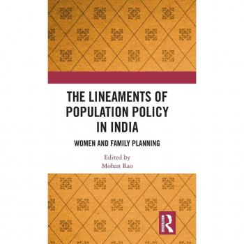 The Lineaments of Population Policy in India : Women and Family Planning