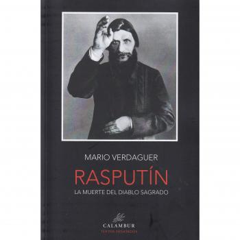 RASPUTÍN.LA MUERTE DEL DIABLO SAGRADO