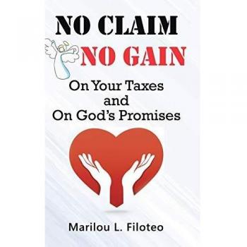 No Claim, No Gain: On Your Taxes and on God's Promises