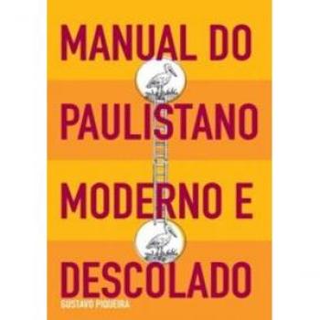 Manual do paulistano moderno e descolado