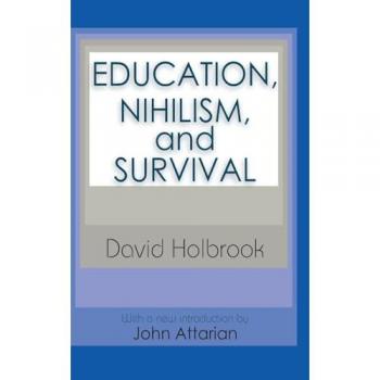 Education, Nihilism, and Survival