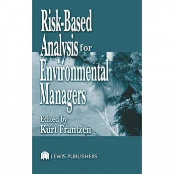 Risk-Based Analysis for Environmental Managers