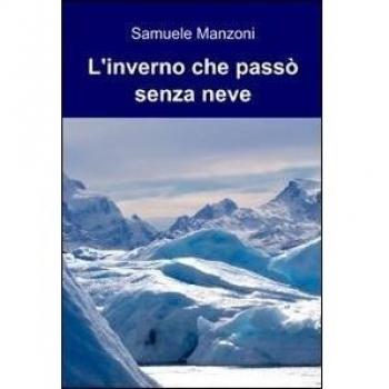 L' inverno che passò senza neve