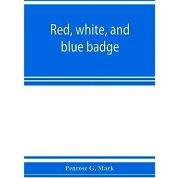 Red, white, and blue badge, Pennsylvania veteran volunteers. A history of the 93rd regiment, known as the Lebanon infantry and One of the 300 ... from September 12th, 1861, to June 27th, 1865