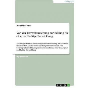 Rödl, Alexander: Von der Umwelterziehung zur Bildung für eine nachhaltige Entwicklung