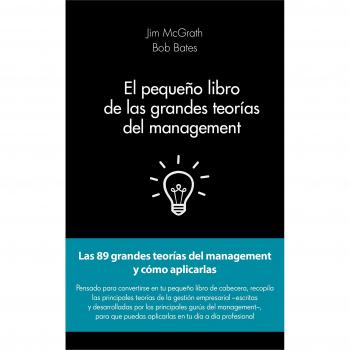 El Pequeño Libro De Las Grandes Teorias Del Management
