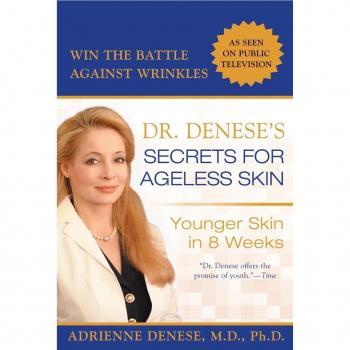 Dr. Denese's Secrets for Ageless Skin