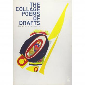 The Collage Poems of Drafts