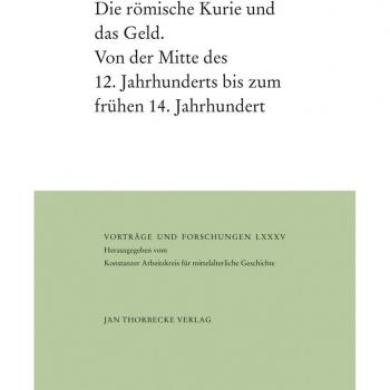 Die römische Kurie und das Geld: Von der Mitte des 12. Jahrhunderts bis zum frühen 14. Jahrhundert