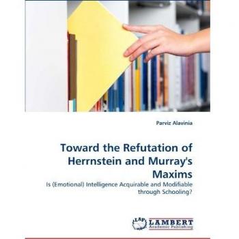 Toward the Refutation of Herrnstein and Murray's Maxims: Is (Emotional) Intelligence Acquirable and Modifiable through Schooling?