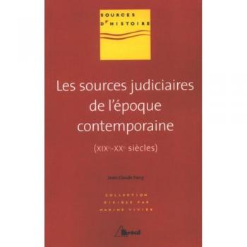 Les sources judiciaires de l'époque contemporaine