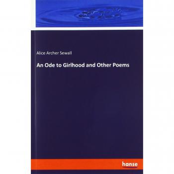 An Ode to Girlhood and Other Poems