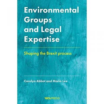 Environmental Groups and Legal Expertise : Shaping the Brexit Process