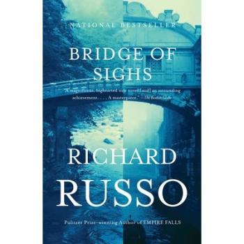 Bridge of Sighs, by Richard Russo