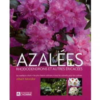 azalées, rhododendrons et autres éricacées (Les)