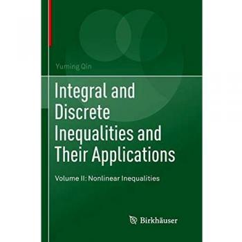 Integral and Discrete Inequalities and Their Applications: Volume II: Nonlinear Inequalities