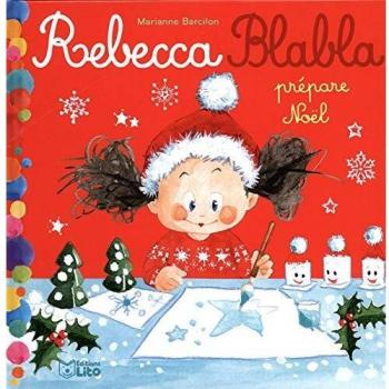 Rebecca blabla prépare Noël