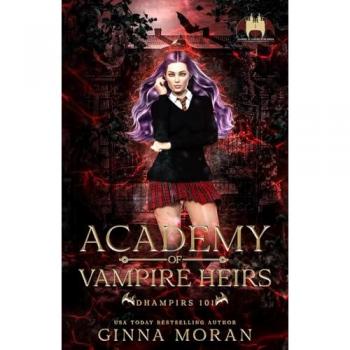 Academy of Vampire Heirs: Dhampirs 101 (AoVH, Band 1)