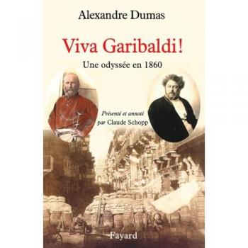 Viva Garibaldi ! Une odyssée en 1860