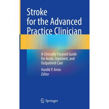 Stroke for the Advanced Practice Clinician
