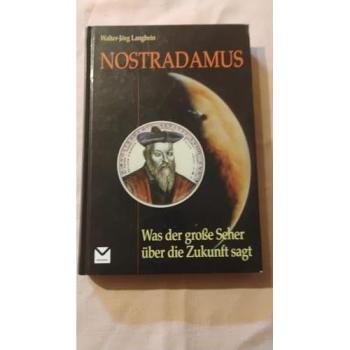 Nostradamus: Was der große Seher über die Zukunft sagt