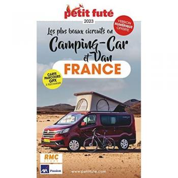 Guide France En Camping-Car Et Van 2023 Petit Futé