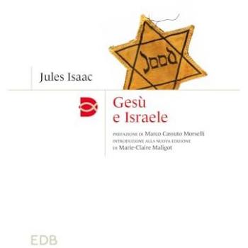 Gesù e Israele. Nuova ediz.