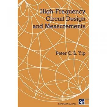 Yip, P.: High-Frequency Circuit Design and Measurements