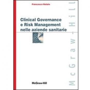 Clinical governance e risk management nelle aziende sanitarie