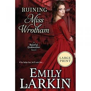 Larkin, Emily: Ruining Miss Wrotham