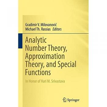Analytic Number Theory Approximation Theory and Special Functions