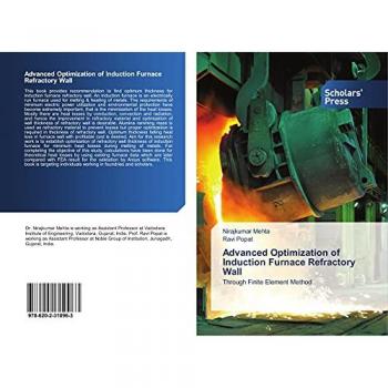 Advanced Optimization of Induction Furnace Refractory Wall: Through Finite Element Method