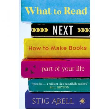 Hodder & Stoughton What To Read Next: How To Make Books Part Of Your Life