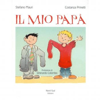 Il mio papà. Ediz. a colori