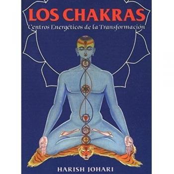 Los Chakras Centros Energeticos de la Transformacion by Harish Johari