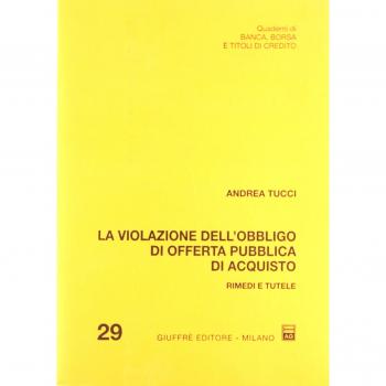 La violazione dell'obbligo di offerta pubblica d'acquisto. Rimedi e tutele