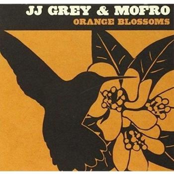 Grey, Jj & Mofro Orange Blossoms