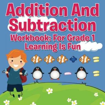 Addition And Subtraction Workbook