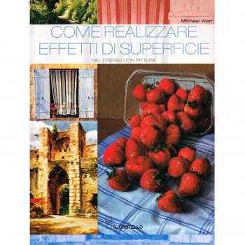 Come realizzare effetti di superficie nel disegno e in pittura