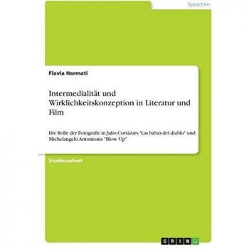 Intermedialität und Wirklichkeitskonzeption in Literatur und Film