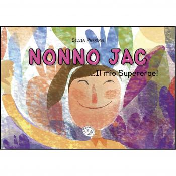 Nonno Jac... Il mio Supereroe