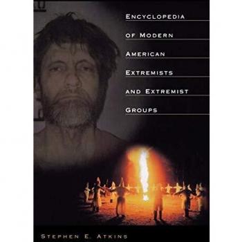 Encyclopedia of Modern American Extremists and Extremist Groups