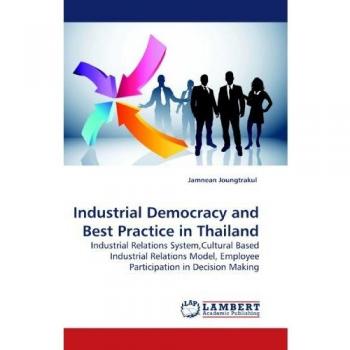 Industrial Democracy and Best Practice in Thailand