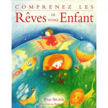 Comprenez les rêves de votre enfant