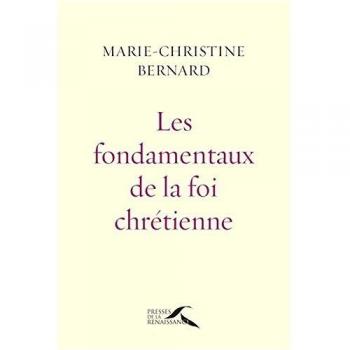 Les fondamentaux de la foi chrétienne : une énergie spirituelle de terre et de ciel