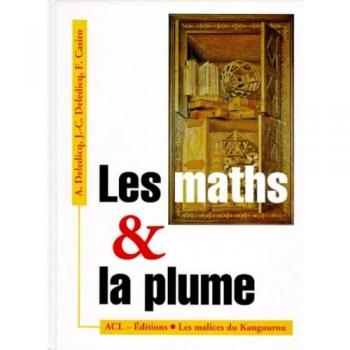 Les maths & la plume tome 1 (Kangourou)
