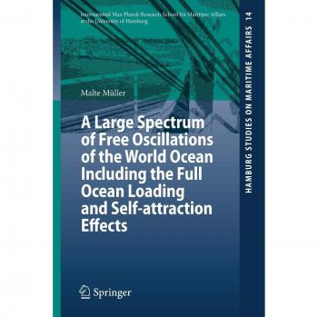Müller, Malte: A Large Spectrum of Free Oscillations of the World Ocean Including the Full Ocean Loading and Self-attraction Effects