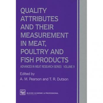 Quality Attributes and their Measurement in Meat Poultry and Fish Products